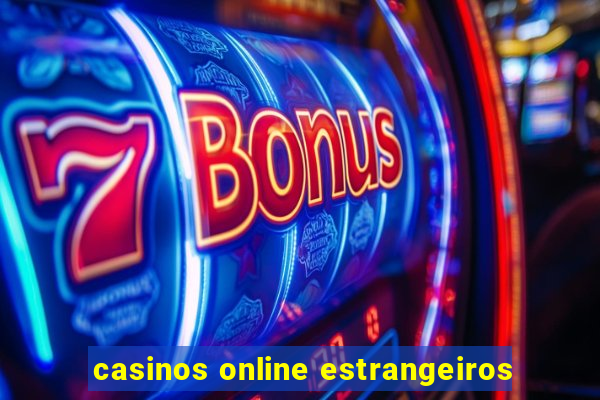 casinos online estrangeiros