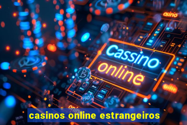 casinos online estrangeiros