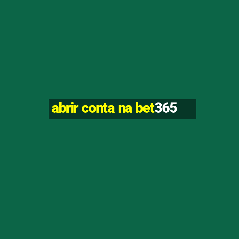 abrir conta na bet365