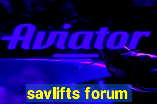 savlifts forum