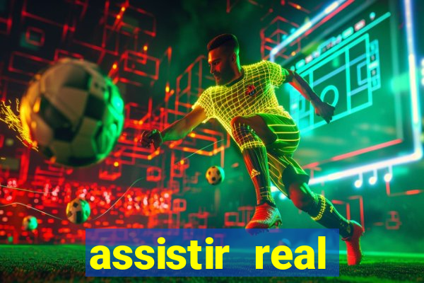 assistir real madrid ao vivo multicanais