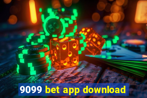 9099 bet app download