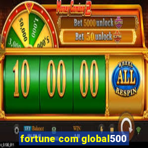 fortune com global500