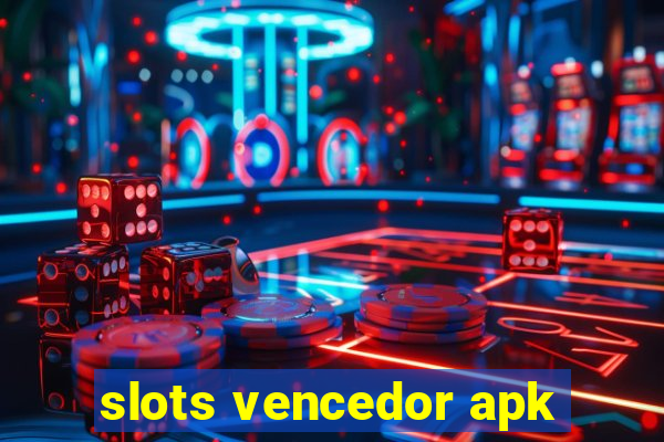 slots vencedor apk