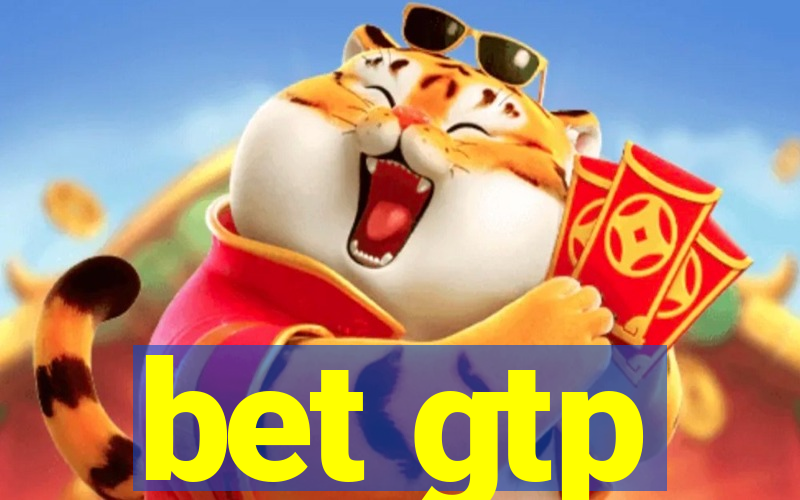 bet gtp