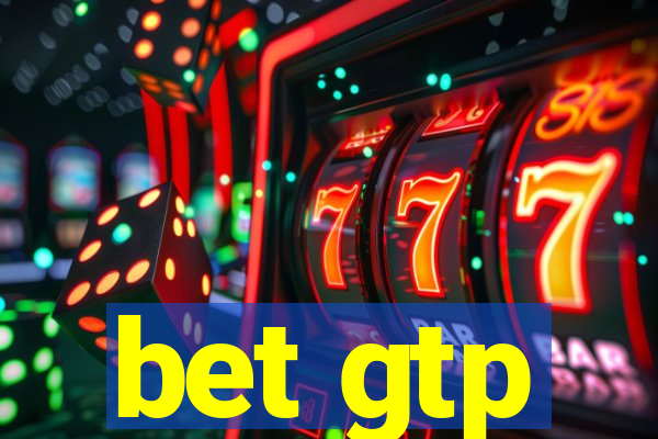 bet gtp