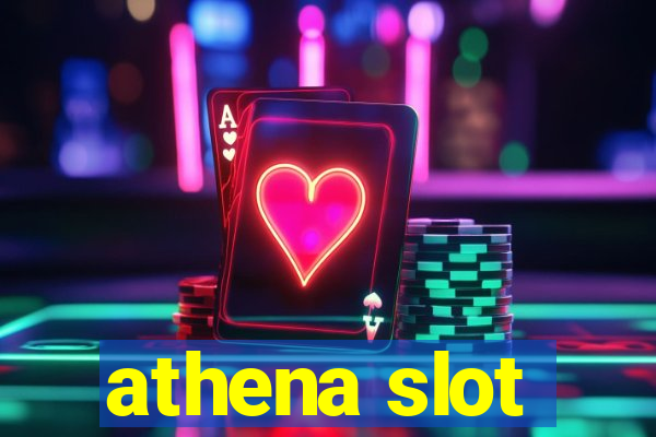 athena slot