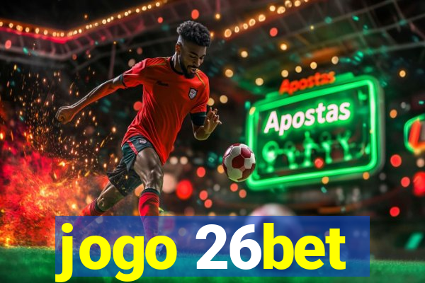 jogo 26bet