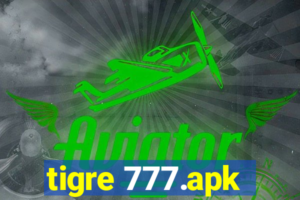 tigre 777.apk