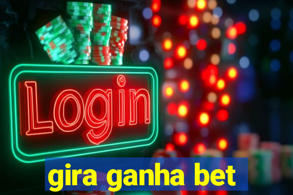 gira ganha bet