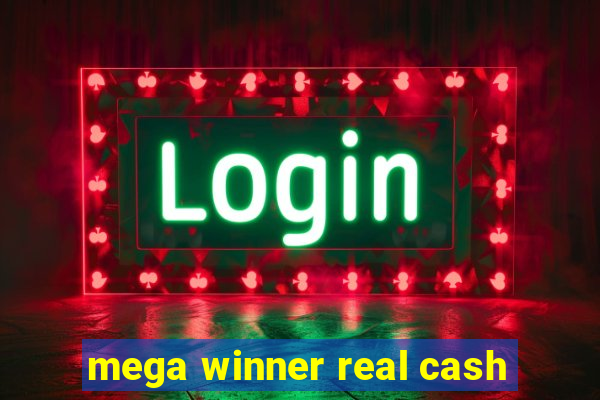 mega winner real cash