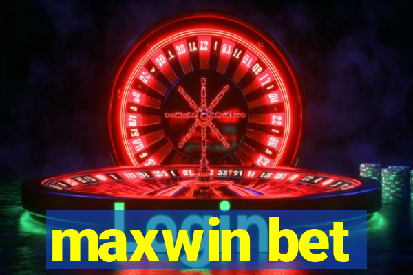 maxwin bet