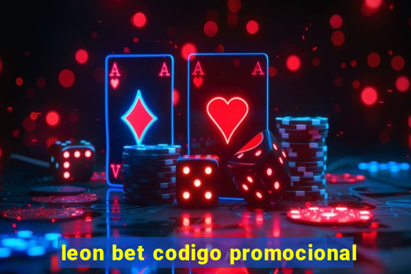 leon bet codigo promocional