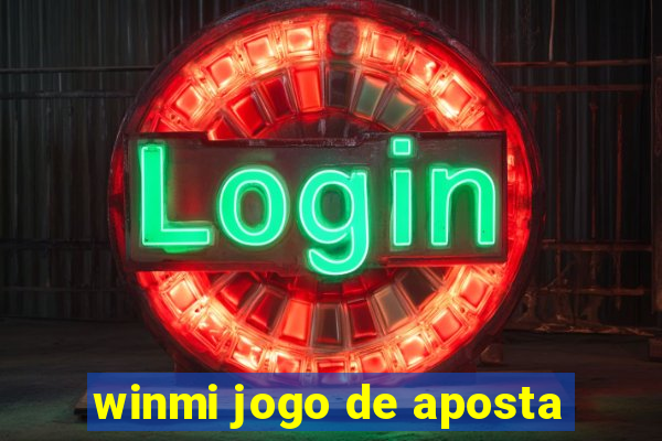 winmi jogo de aposta