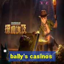 bally's casinos