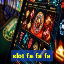 slot fa fa fa