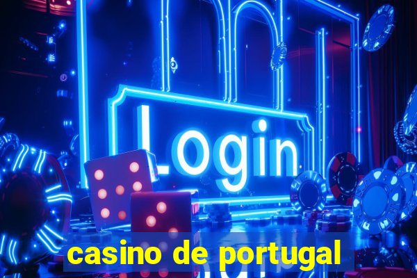 casino de portugal