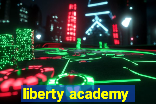 liberty academy