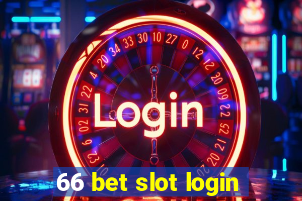 66 bet slot login