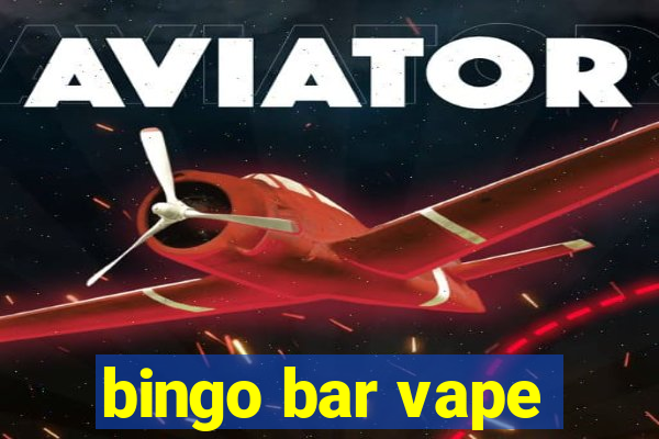 bingo bar vape