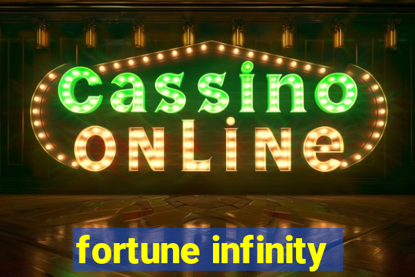 fortune infinity