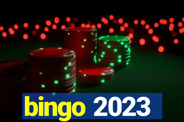 bingo 2023