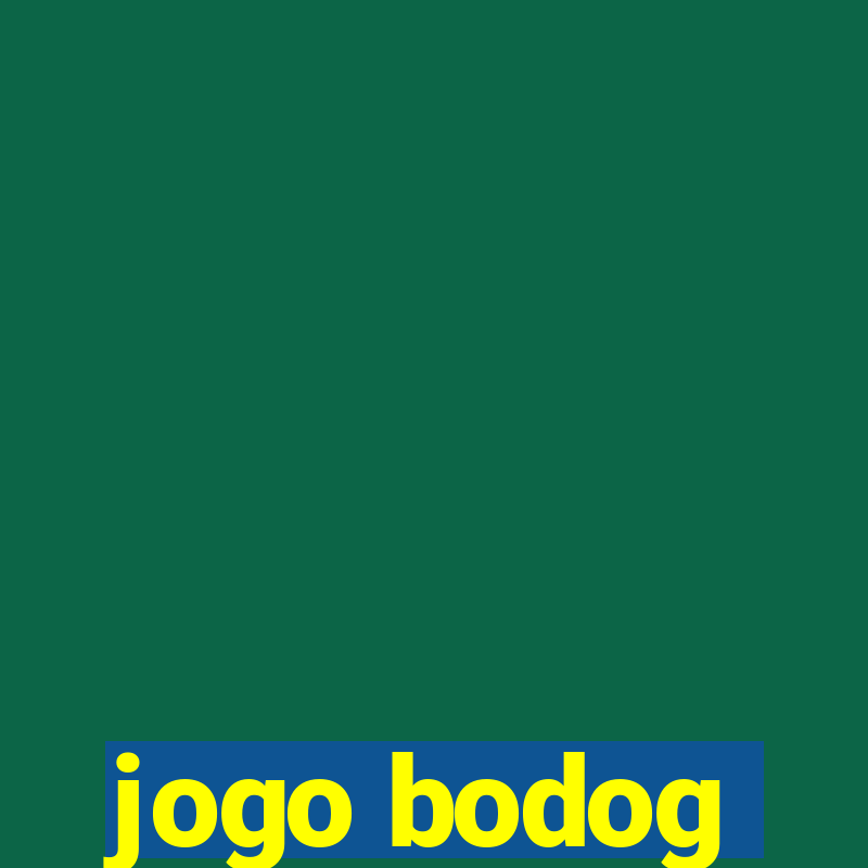 jogo bodog