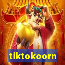 tiktokoorn