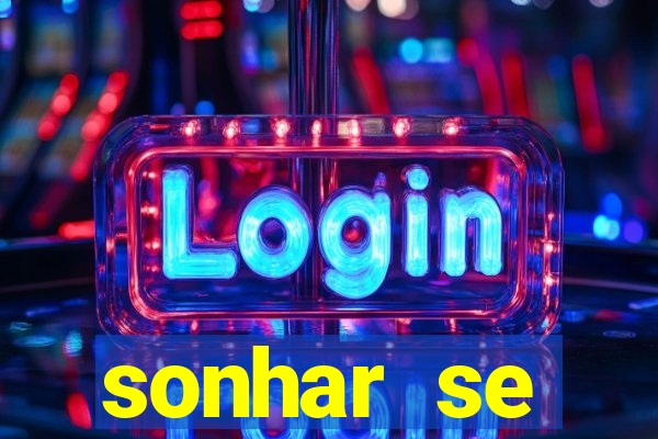 sonhar se escondendo de uma pessoa jogo do bicho