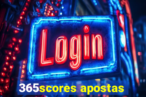 365scores apostas