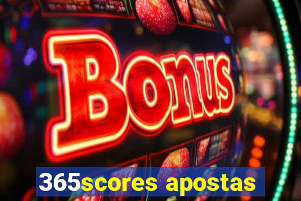 365scores apostas