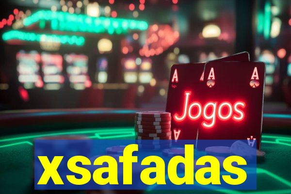 xsafadas