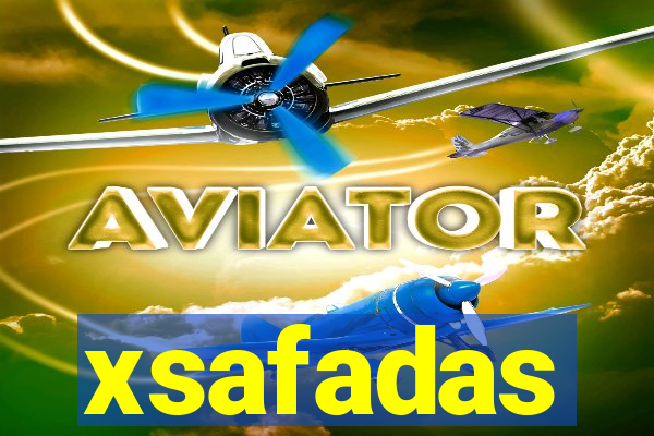 xsafadas