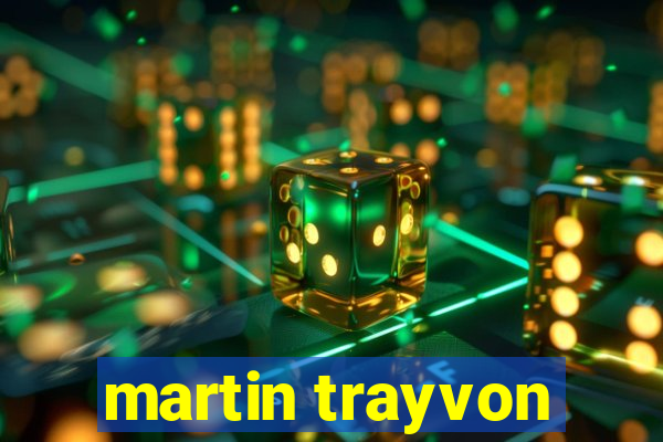 martin trayvon