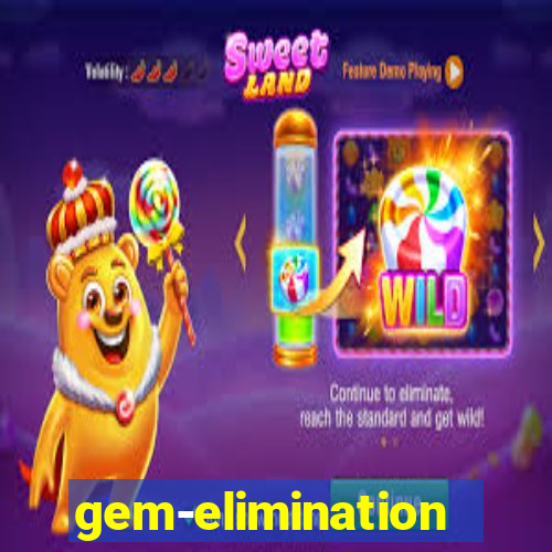 gem-elimination