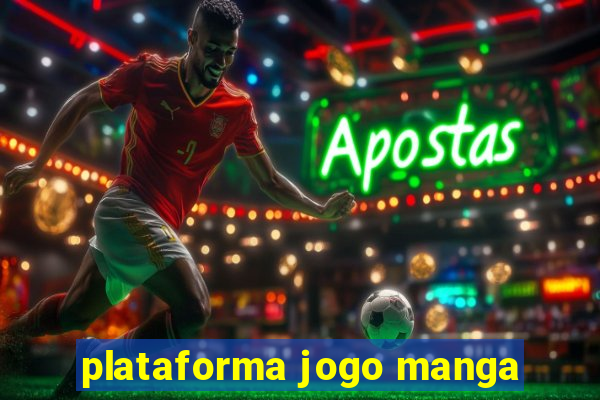 plataforma jogo manga