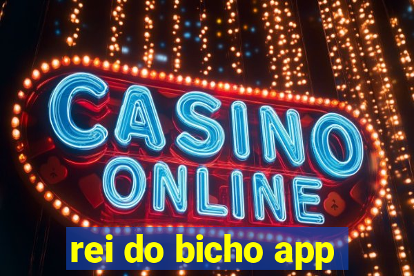 rei do bicho app