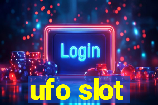 ufo slot