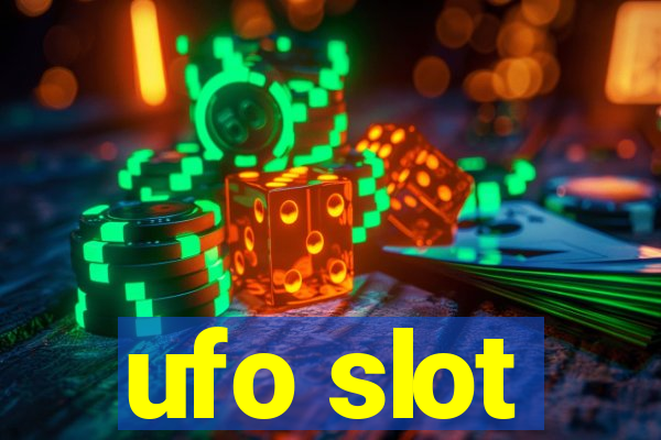 ufo slot