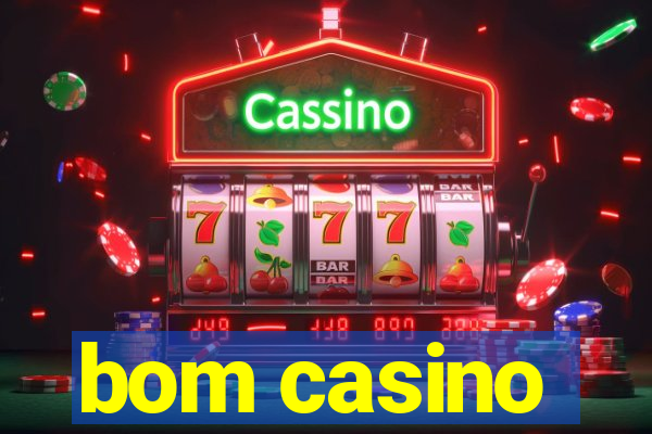 bom casino