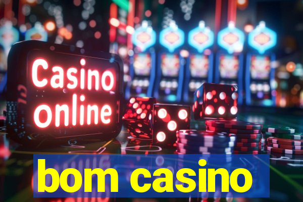 bom casino