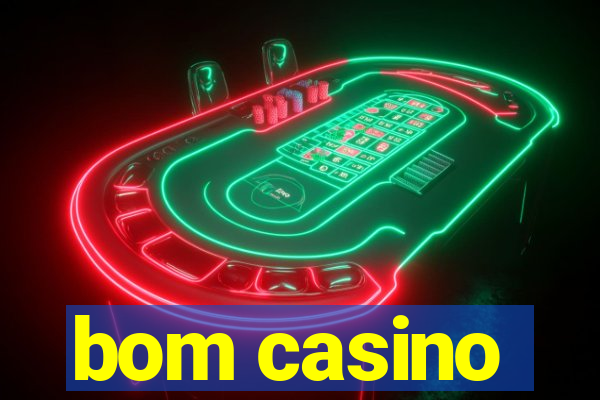 bom casino