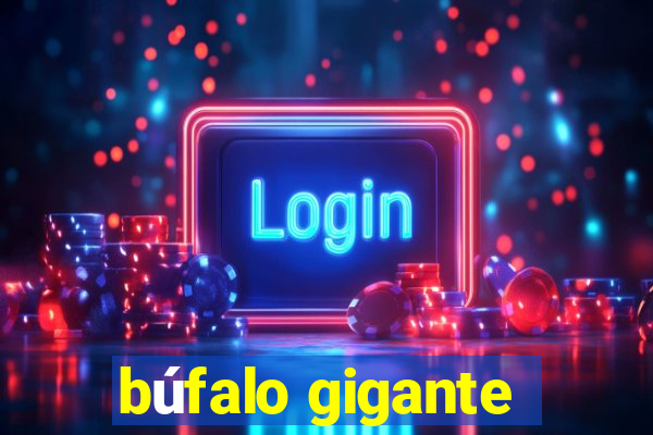 búfalo gigante