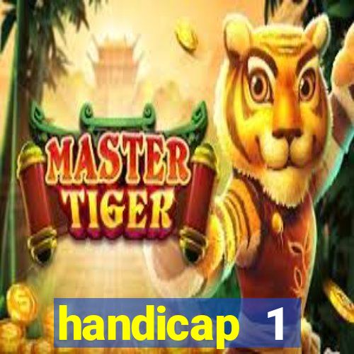 handicap 1 resultado final