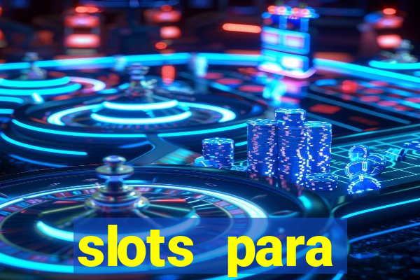 slots para m谩quinas de frutas