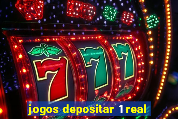 jogos depositar 1 real