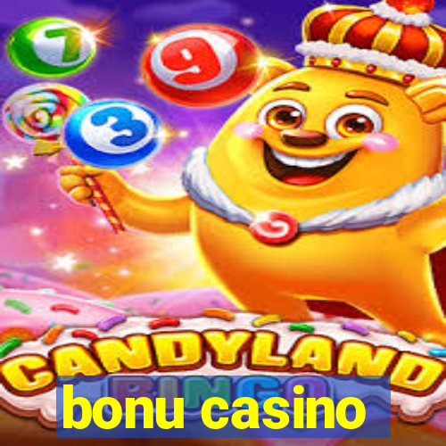 bonu casino