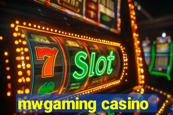 mwgaming casino