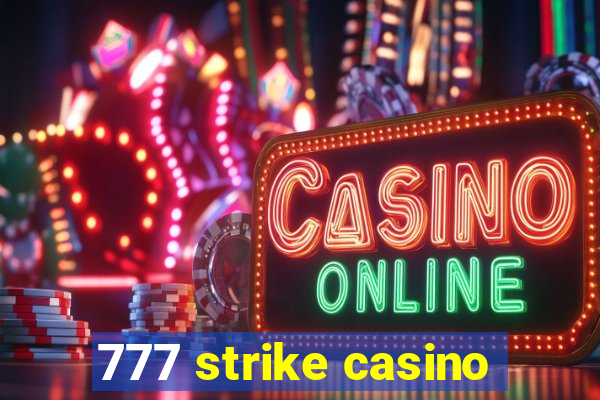 777 strike casino