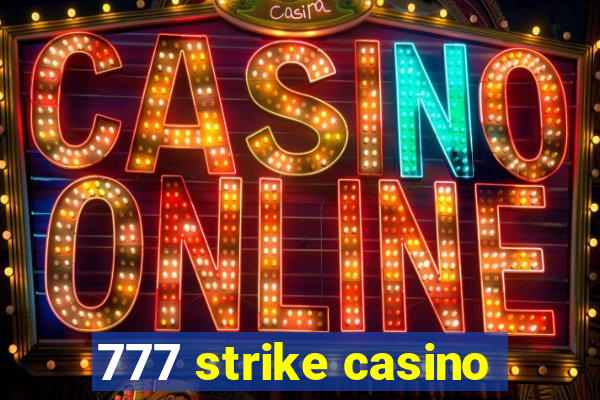 777 strike casino